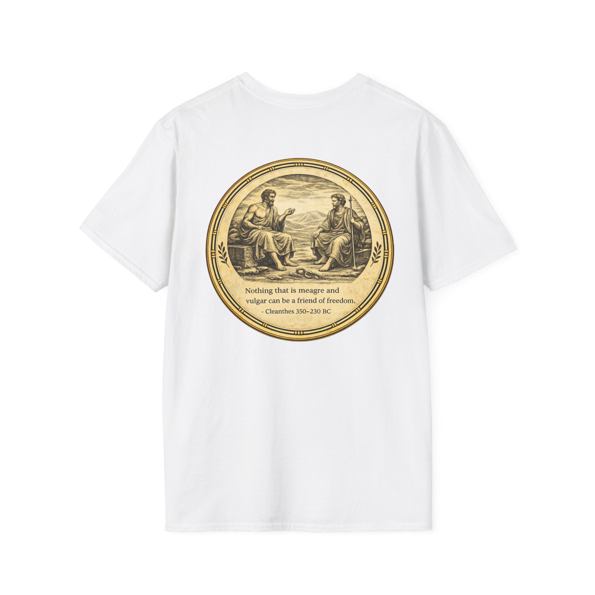 Ancient Greek Wisdom “Nothing That Is Meagre” Classical Art Shirt (Unisex- Image Printed On The Back)